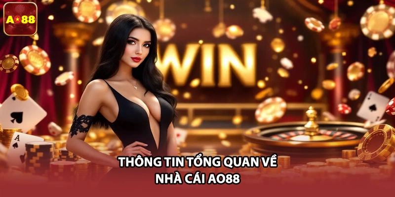 Thông tin tông quan về nhà cái AO88